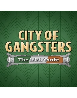 City of Gangsters: The Irish Outfit EGS DLC (PC