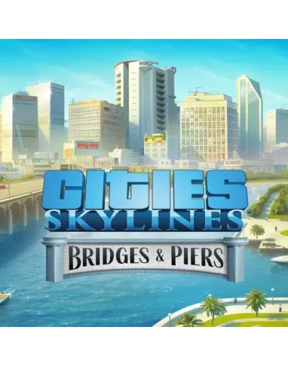 Cities: Skylines - Content Creator Pack: Bridges &amp P