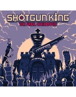 Shotgun King: The Final Checkmate Steam Key RU