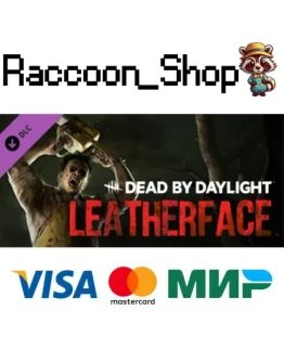 Dead by Daylight: LEATHERFACE DLC * STEAM РОССИЯ