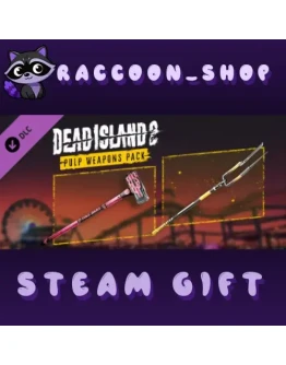 Dead Island 2 - Pulp Weapons Pack DLC * STEAM РОССИЯ