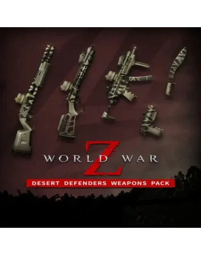 World War Z - Desert Defenders Weapons EGS DLC