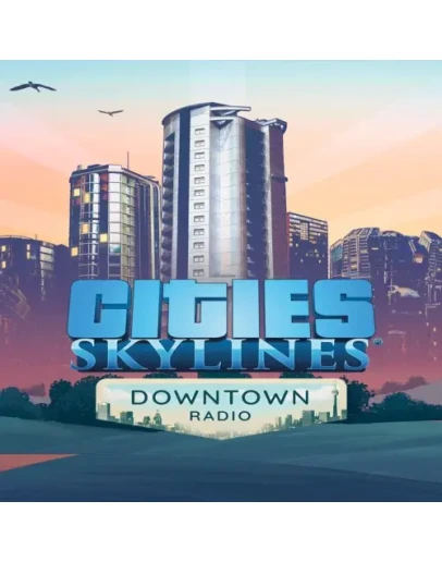 Cities: Skylines - Downtown Radio EGS DLC (PC)