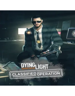 Dying Light - Classified Operation Bundle EGS DLC