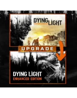 Dying Light: Standard to Enhanced Edition Upgrade