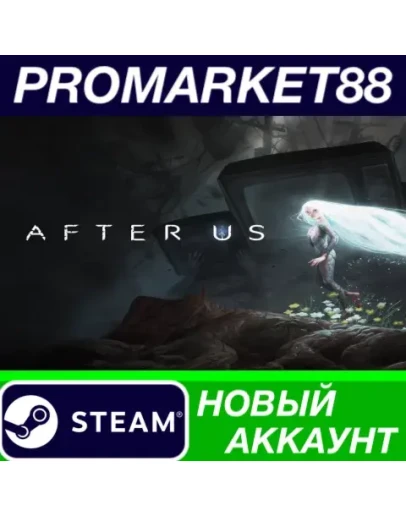 After Us Steam АККАУНТ НОВЫЙ +ПОЧТА After Us Steam АККАУНТ НОВЫЙ +ПОЧТА