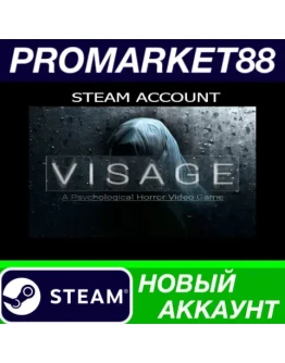 Visage Steam АККАУНТ НОВЫЙ +ПОЧТА Visage Steam АККАУНТ НОВЫЙ +ПОЧТА