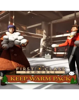 First Class Trouble Keep Warm Pack EGS DLC (PC)
