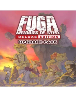 Fuga: Melodies of Steel - Deluxe Edition Upgrade E