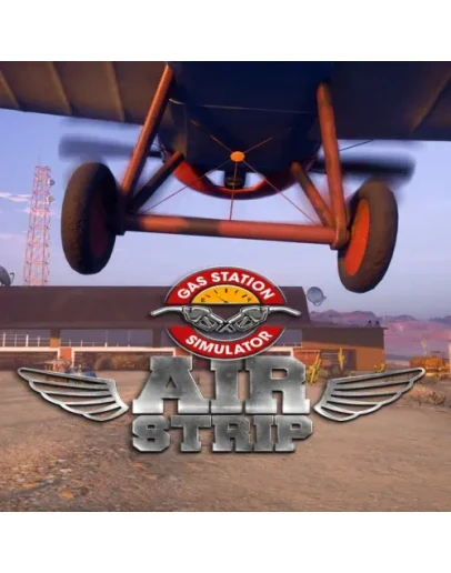 Gas Station Simulator Airstrip DLC EGS DLC (P