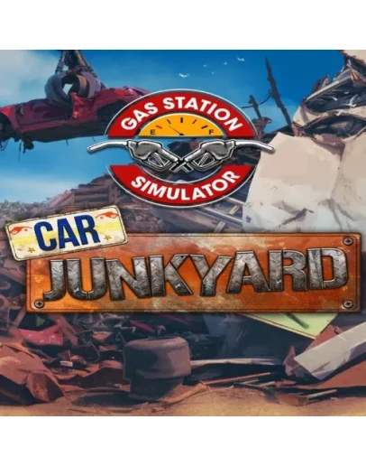 Gas Station Simulator Car Junkyard DLC EGS DLC