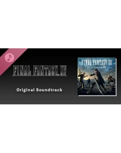 FINAL FANTASY XV Original Soundtrack DLC STEAM РОССИЯ