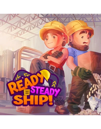 Ready, Steady, Ship! PS4 &amp PS5