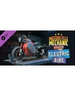 Motorcycle Mechanic Simulator 2021 - Electric Bike DLC Motorcycle Mechanic Simulator 2021 - Electric Bike DLC