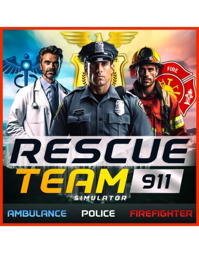 Rescue Team 911 Simulator - Ambulance, Police, Firefigh Rescue Team 911 Simulator - Ambulance, Police, Firefigh