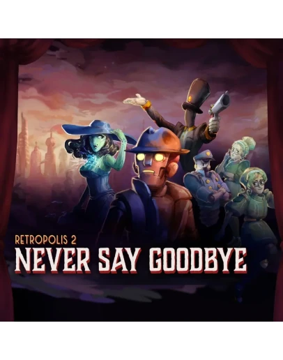 Retropolis 2: Never Say Goodbye PS5