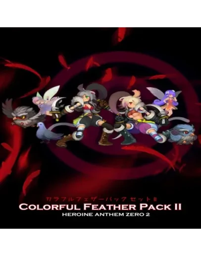 Heroine Anthem Zero 2Colorful Feather Pack II EGS