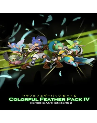 Heroine Anthem Zero 2Colorful Feather Pack IV EGS