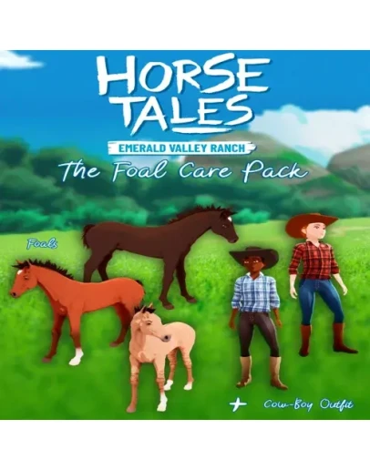 Horse Tales: Emerald Valley Ranch - The Foal Care Pa