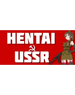 Hentai USSR АВТОДОСТАВКА STEAM РОССИЯ