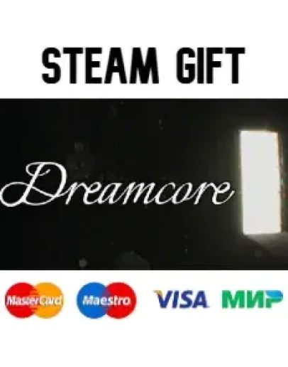 Dreamcore steam RU/UA/KZ/CНГ Dreamcore steam RU/UA/KZ/CНГ