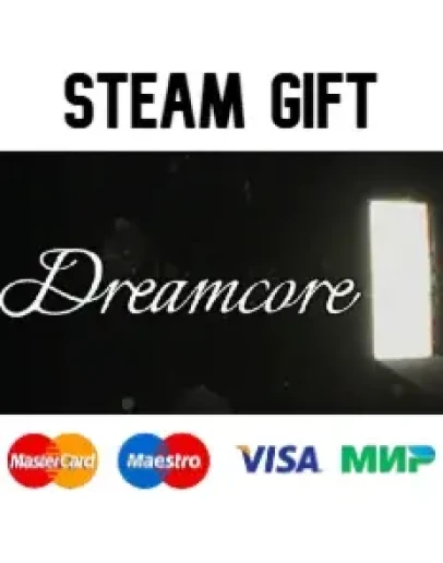 Dreamcore steam RU/UA/KZ/CНГ