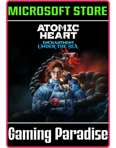 ATOMIC HEART - ENCHANTMENT UNDER THE SEA (WINDOWS)