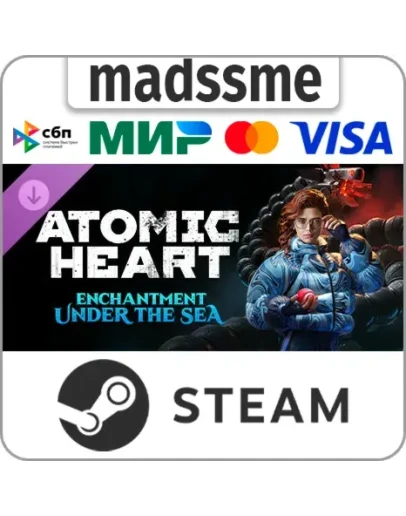 Atomic Heart - Enchantment Under the Sea * RU/СНГ/TR/AR Atomic Heart - Enchantment Under the Sea * RU/СНГ/TR/AR