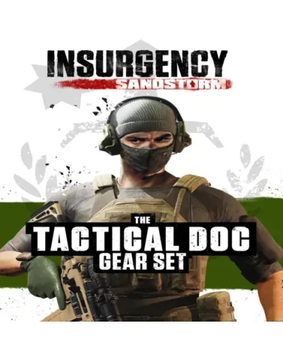 Insurgency: Sandstorm - Tactical Doc Gear Set EGS