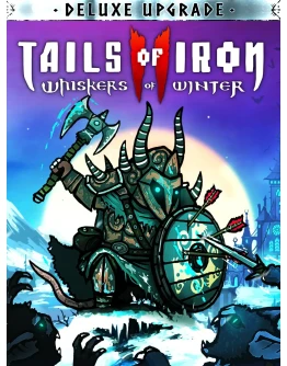 Tails of Iron 2 Whiskers of Winter Deluxe Upgrade XBOX Tails of Iron 2 Whiskers of Winter Deluxe Upgrade XBOX
