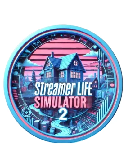 Streamer Life Simulator 2 +Streamer Life (GLOBAL)