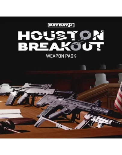 PAYDAY 3: Houston Breakout Weapon Pack EGS DLC
