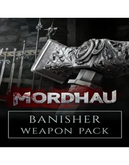 MORDHAU - Banisher Weapon Pack EGS DLC (PC)