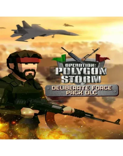 Operation: Polygon Storm - Deliberate Force Pack DLC