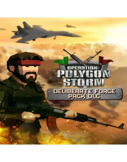 Operation: Polygon Storm - Deliberate Force Pack DLC
