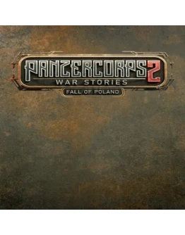 Panzer Corps 2: War Stories - Fall of Poland EGS D