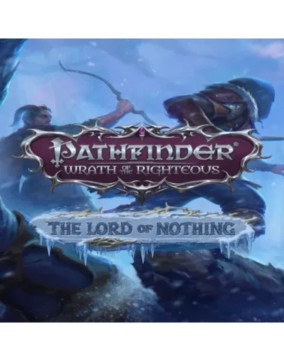 Pathfinder: Wrath of the Righteous - The Lord of Not