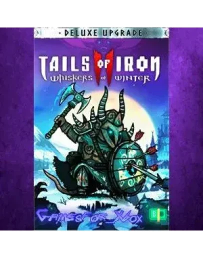 Tails of Iron 2 Whiskers of Winter - Deluxe Upgr XBOX Tails of Iron 2 Whiskers of Winter - Deluxe Upgr XBOX