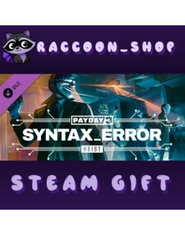 PAYDAY 3: Syntax Error Heist DLC * STEAM RU*KZ*UA*СНГ