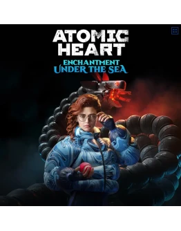 КЛЮЧ ATOMIC HEART - ЧАРЫ МОРСКИХ ГЛУБИН ВСЕ DLC