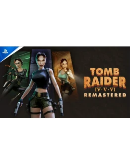 Tomb Raider IV-VI Remastered PS4 / PS5 ТУРЦИЯ