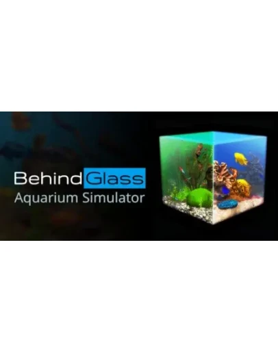 Behind Glass: Aquarium Simulator - STEAM GIFT РОССИЯ