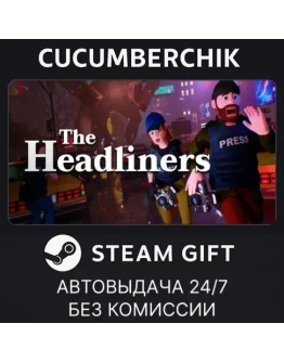 The HeadlinersSTEAM GIFT AUTORU+МИР