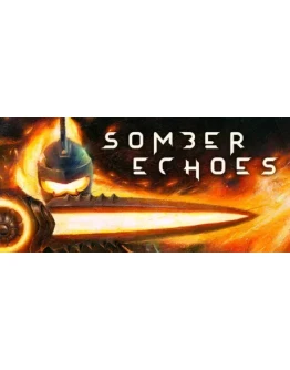 Somber Echoes - STEAM GIFT РОССИЯ Somber Echoes - STEAM GIFT РОССИЯ
