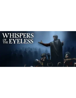 Whispers of the Eyeless АВТОДОСТАВКА STEAM РОССИЯ Whispers of the Eyeless АВТОДОСТАВКА STEAM РОССИЯ