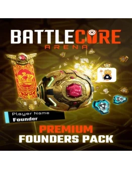 Premium Founders Pack - BattleCore Arena EGS DLC
