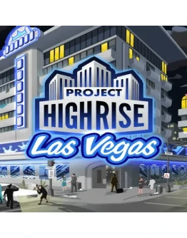 Project Highrise: Las Vegas EGS DLC (PC)