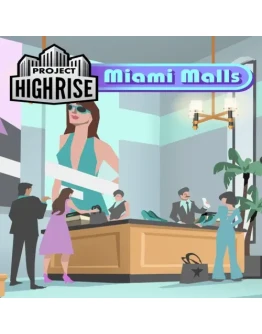 Project Highrise: Miami Malls EGS DLC (PC)