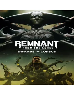 Remnant: From the Ashes Swamps of Corsus EGS DLC