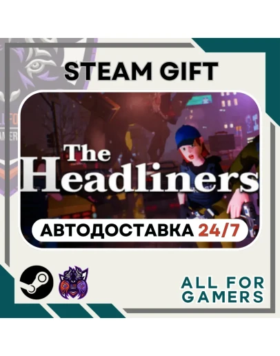 The Headliners Steam GIFT Авто RU+Подарок The Headliners Steam GIFT Авто RU+Подарок